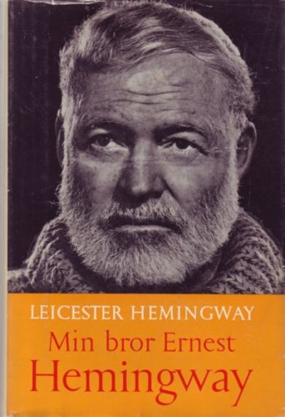 Min bror, Ernest Hemingway