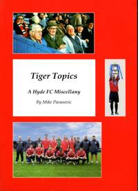 image of Tiger Topics : A Hyde FC Miscellany