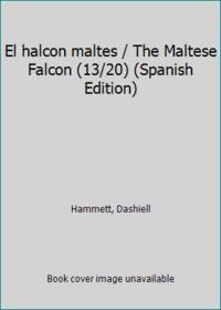 image of El halcon maltes / The Maltese Falcon (13/20) (Spanish Edition)