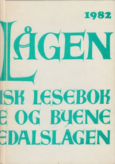 Langs Lågen. Lokalhistorisk lesebok for bygdene…