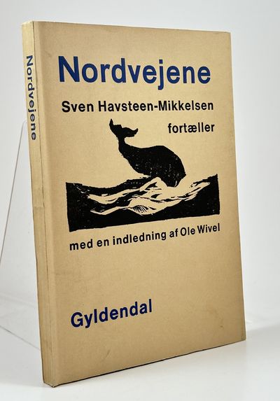 Nordvejene. Sven Havsteen-Mikkelsen fortæller med…