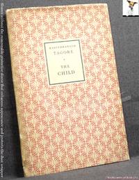 The Child by Rabindranath Tagore - 1931