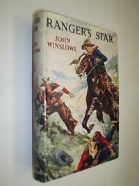 Ranger's Star by Winslowe John - First Edition - 1951 - from Flashbackbooks (SKU: biblio2327 F22421)