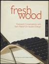 Fresh Wood; New Designers V.1