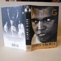 King of the World: Muhammad Ali and the Rise of an American Hero by Remnick, David - 1998