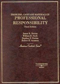 Problems, Cases and Materials in Professional Responsibility