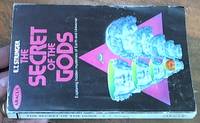 image of The Secret of the Gods - An outline of Tellurianism - Exploring Hidden Mysteries of Earth and Universe
