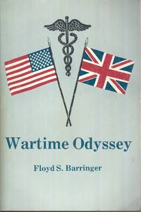 Wartime Odyssey: Letters Written by a Son to His Father, July 1941 - July  1944