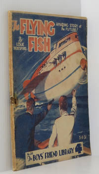 cover of The Flying Fish Amazing Story of the Future! (The Boys' Friend Library New Series No.311 November 1931)