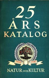 25 års katalog. Natur och Kultur 1922-1947.