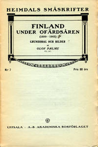 Finland under ofärdsåren (1899-1905). Grunddrag…