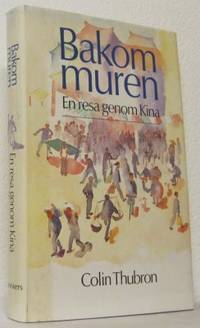 Bakom muren. En resa genom Kina. Översättning:…