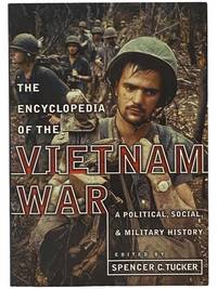 The Encyclopedia of the Vietnam War: A Political, Social, and Military History