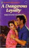 Dangerous Loyalty
