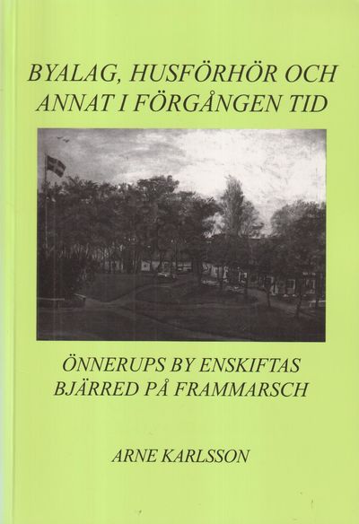 Byalag, husförhör och annat i förgången tid.…