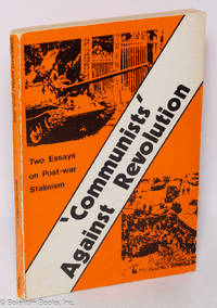 'Communists' against revolution; the theory of structural assimilation. Introduction by John Lister