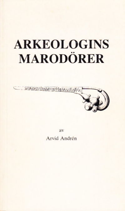 Arkeologins marodörer. Illustrerad.