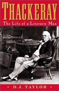 Thackeray: The Life of a Literary Man