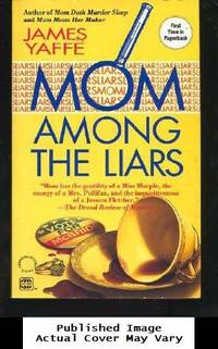 Mom Among The Liars by James Yaffe - 1994-03-01 Spine Wear. See our T