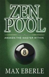 Zen Pool : Awaken the Master Within