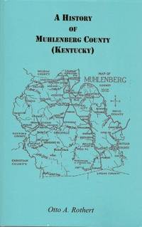 A History of Muhlenberg County Kentucky