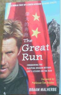 The Great Run: Conquering the Sleeping Dragon Within: Life's Lessons on the Run