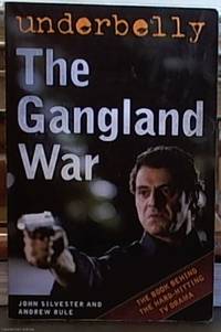 Underbelly: The Gangland War by Andrew John & Rule - Paperback - Reprint - 2008 - from Syber's Books ABN 15 100 960 047 (SKU: 0112523)