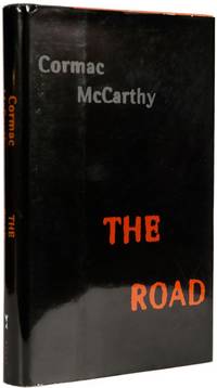 The Road. by MCCARTHY, Cormac - 2006