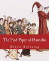 The Pied Piper Of Hamelin