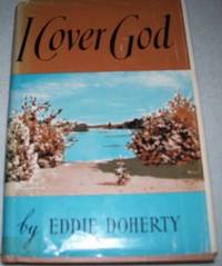 I Cover God by Eddie Doherty - 1962