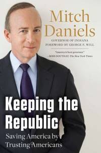 Keeping the Republic : Saving America by Trusting Americans