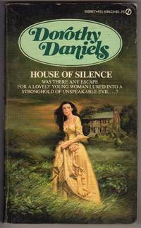 HOUSE OF SILENCE by Daniels, Dorothy - 1980