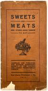 Sweets and Meats and Other Good Things to Eat