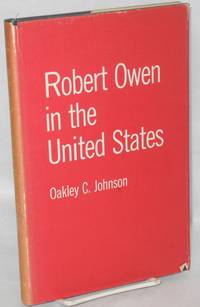 Robert Owen in the United States. Foreword by A.L. Morton