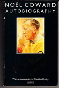 Noel Coward: Autobiography by Noel Coward - 1987