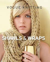 Vogue? Knitting Shawls and Wraps