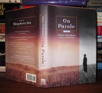 ON PAROLE A Novel by the Author of Shipwrecks