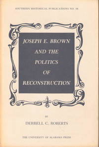 cover of Joseph E. Brown and the Politics of Reconstruction