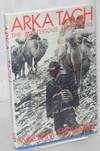 Arka Tagh: the mysterious mountains