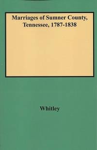 Marriages of Sumner County, Tennessee, 1787-1838