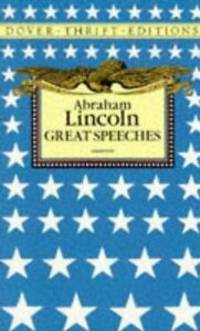 Abraham Lincoln: Great Speeches (Dover Thrift Editions)