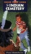 The Indian Cemetery (Sugar Creek Gang Original Series) by Paul Hutchens - Paperback - 1998-03-05 - from Books Express (SKU: 0802470173n)