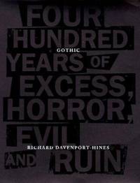 image of Gothic : Four Hundred Years of Excess, Horror, Evil and Ruin