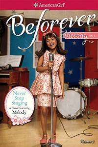 Never Stop Singing (American Girl Melody Classic, 2)