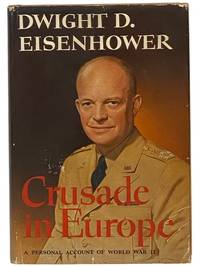 Crusade in Europe [A Personal Account of World War II]