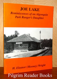 image of Joe Lake: Reminiscences of an Algonquin Park Ranger's Daughter.