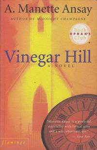 Vinegar Hill (Flamingo 1999 ed.) by Manette Ansay - Paperback - Edition Unstated - 1999 - from Mr Pickwick's Fine Old Books (SKU: RB11038)