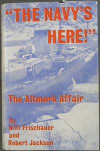 image of ''The Navy Is Here!'' The Altmark Affair
