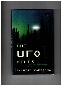 The UFO Files;  The Canadian Connection Exposed