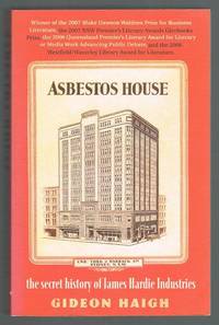 Asbestos House: The Secret History of James Hardie Industries